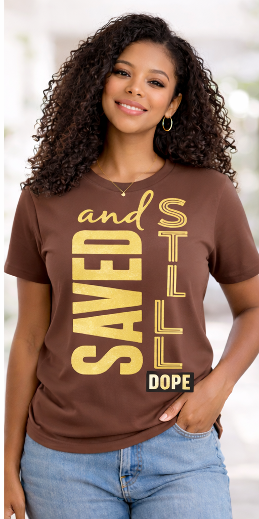 Saved and Still Dope tee brown Christian shirt gold lettering model view