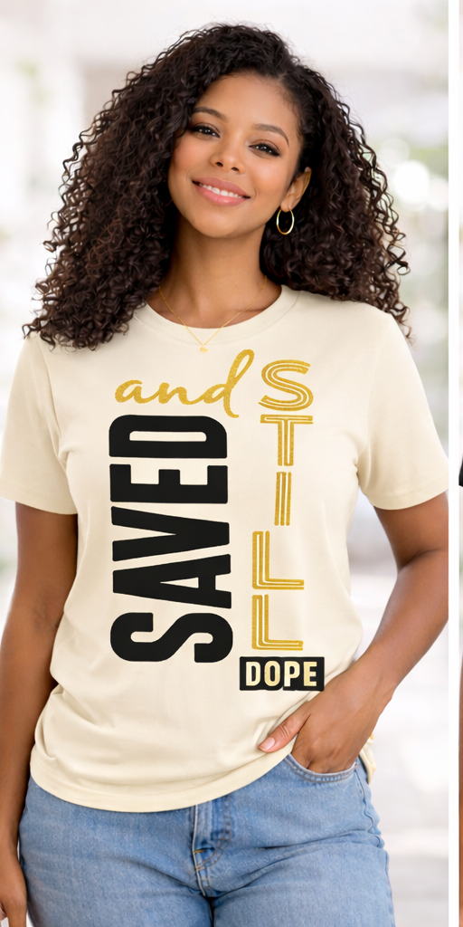 woman wearing Saved and Still Dope tee cream faith based outfit casual style